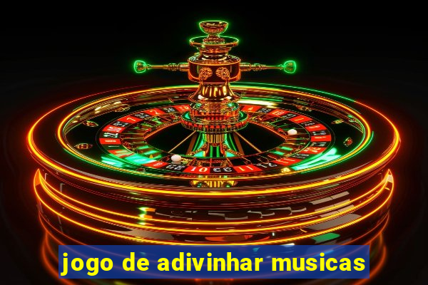 jogo de adivinhar musicas